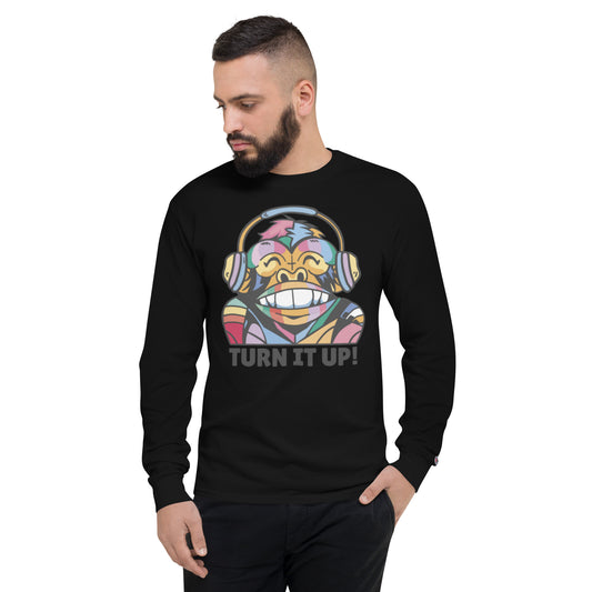 Turn It Up Men's Champion Long Sleeve Shirt